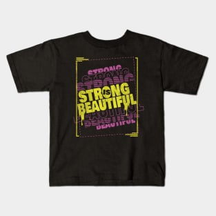 Strong is Beautiful Kids T-Shirt